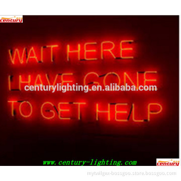 wait here I have gone to get help neon sign